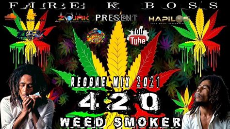 Reggae Mix 420 Weed Mix Ganja Smoker Anthem Reggae Weed Mix Bob