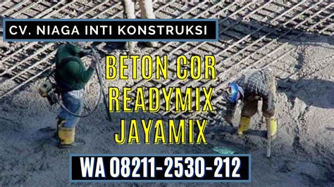Harga beton cor ready mix bogor terbaru 2021. Harga Beton Cor Ready Mix Jasinga Bogor WA 08211-2530-212 ...