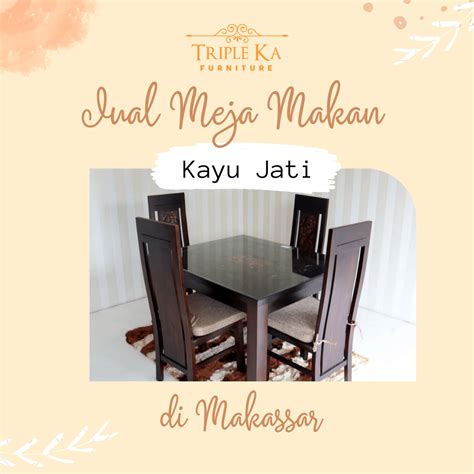 Jual Meja Makan Kayu Jati Di Makassar 0853 4005 5645 Tripleka