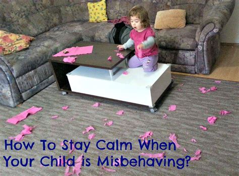 How To Stay Calm When Your Child Is Misbehaving