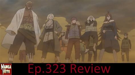 Naruto Shippuden Episode 323 Review Kages With Attitude Youtube