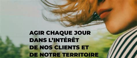 CrÉdit Agricole Agir Chaque Jour Dans Lintérêt Clients And Société