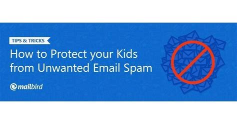 Child Safe Email How To Protect Your Kids From Spam Mailbird