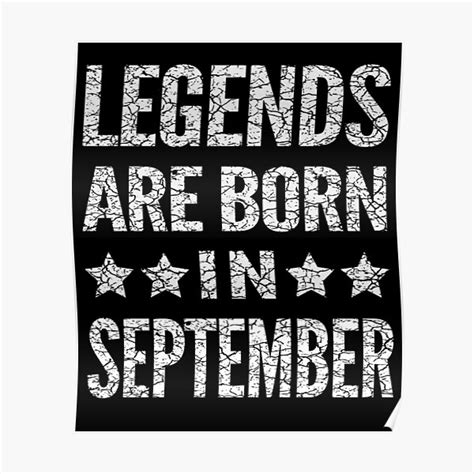 Legends Are Born In September Posters Redbubble