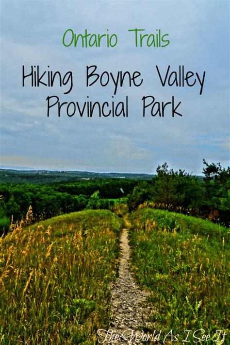 Hiking Boyne Valley Provincial Park The World As I See It