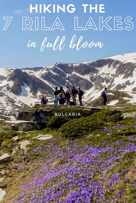 Hiking The 7 Rila Lakes In Full Bloom Bulgaria Eastern Europe