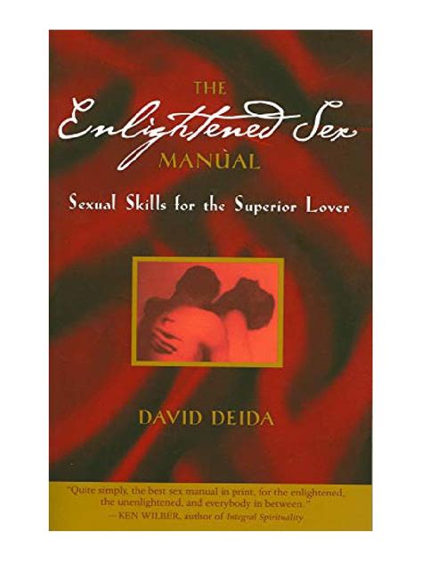the enlightened sex manual sexual skills for the superior lover david deida pdf
