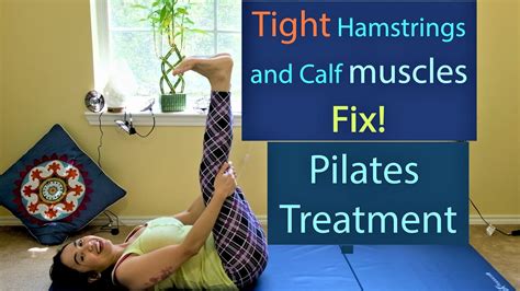 Tight Hamstrings And Calf Muscles Pilates Treatment Approach Youtube
