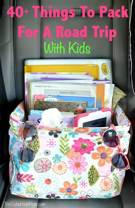40 Things To Pack For A Road Trip With Kids