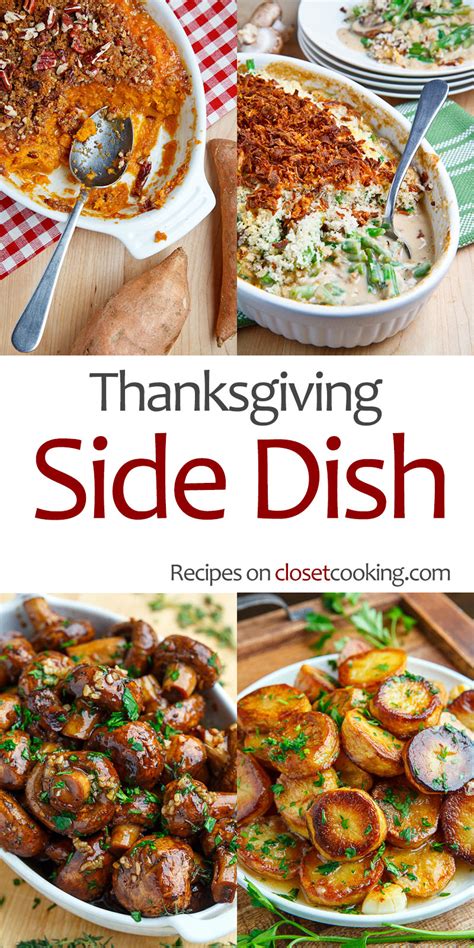 Our 50 most popular thanksgiving side dishes, from old classics to new favorites, like green bean casserole, sweet potato casserole, and mashed potatoes. Thanksgiving Side Dish Recipes - Closet Cooking