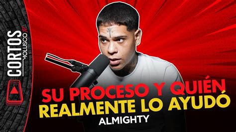 Alejandro Almighty Habla De Su Proceso Y De Quien Verdaderamente Lo Ayudó 😳🤭 Youtube