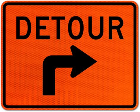 Detour Right Turn Sign Claim Your 10 Discount