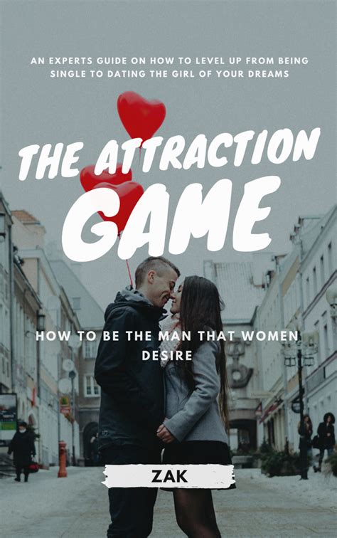 The Attraction Game Book From Being Single To Dating The Girl Of Your