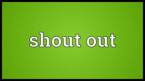 Another way to say all of a sudden? Shout out Meaning - YouTube