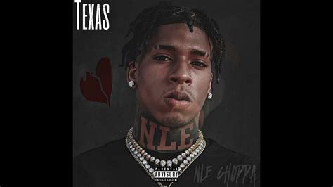 Nle Choppa Texas Official Unreleased Audio Youtube