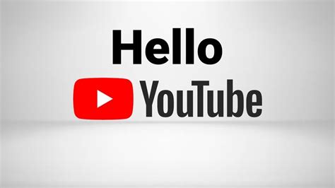 Hello Youtube Youtube