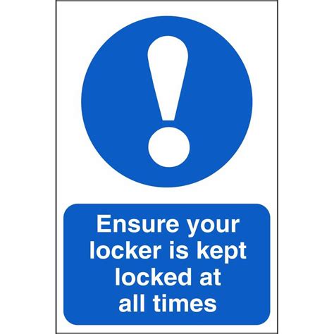 Ensure Your Locker Is Kept Locked At All Times School Safety Signs