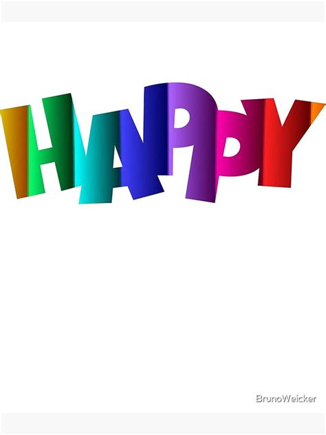 Be Happy Word Art In Rainbow Style Poster By Brunoweicker Redbubble