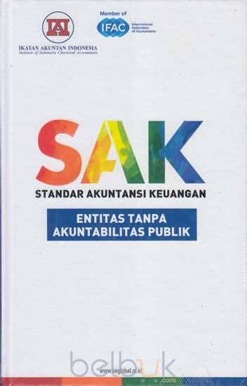 Sak Standar Akuntansi Keuangan Entitas Tanpa Akuntabilitas Publik Ikatan Akuntan Indonesia