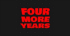 FOUR MORE YEARS - Four More Years - T-Shirt | TeePublic