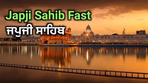 Japji Sahib Fast Japji Sahib Full Path Youtube