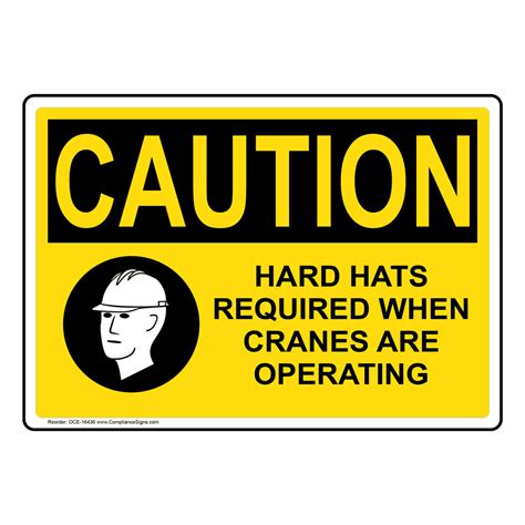 Osha Caution Hard Hats Required When Cranes Operating Sign Oce 16436