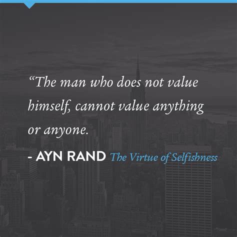 Ayn Rand Quotes Selfishness Quotesgram