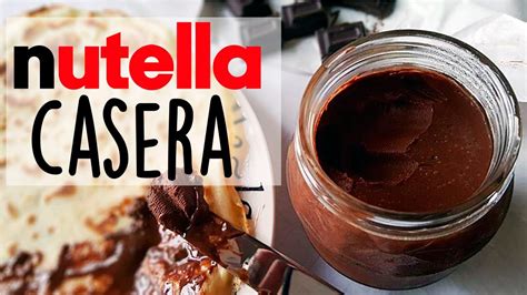 Cómo Hacer Nutella Casera Cuyoneta Experimenta YouTube