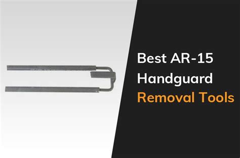 Best Ar 15 Handguard Removal Tools 2022 The Arms Guide