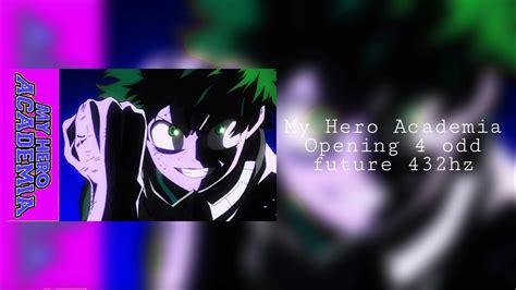 My Hero Academia Opening 4 Odd Future 432hz Youtube