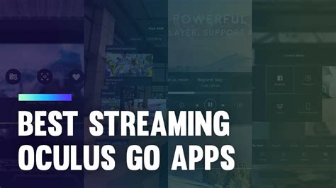 Best Oculus Go Streaming Apps How To Watch Your Own