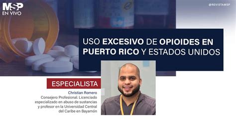 Uso De Opioides En Puerto Rico Y Estados Unidos