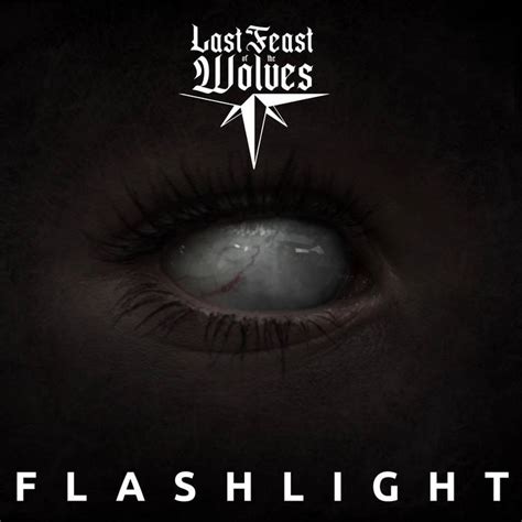 Last Feast Of The Wolves Flashlight Encyclopaedia Metallum The