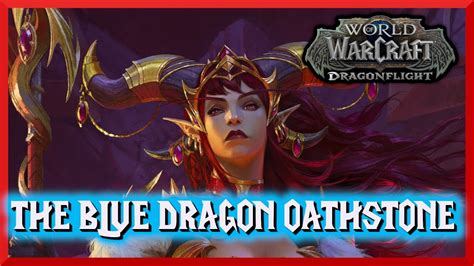 The Blue Dragon Oathstone World Of Warcraft Dragonflight Youtube