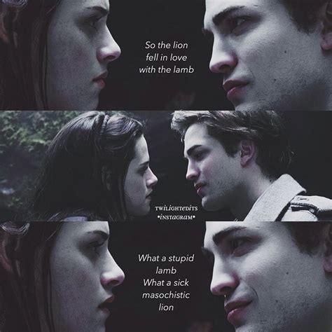 When Lion Fell In Love With The Lamb” Twilight Quotes Friends