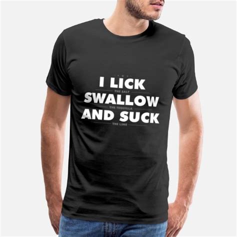 i lick swallow and suck men s premium t shirt spreadshirt