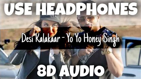 Desi Kalakaar U Energizer Yo Yo Honey Singh 8d Audio U Music Tuber 🎧 Youtube