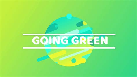 Going Green Youtube