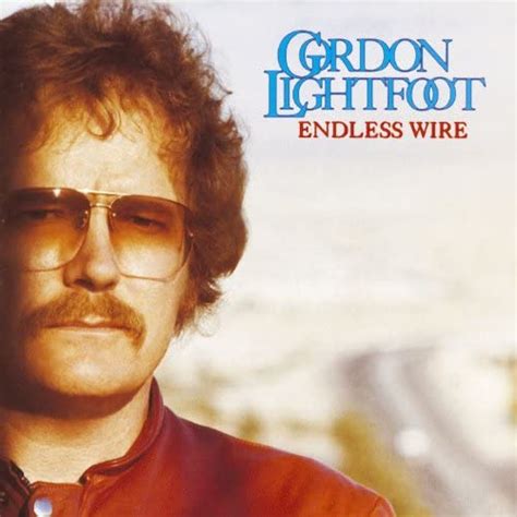 Endless Wire By Gordon Lightfoot On Amazon Music Unlimited