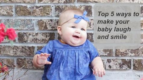 Top 5 Ways To Make Your Baby Laugh And Smile Youtube