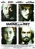 Matar a un rey - Película 2002 - SensaCine.com