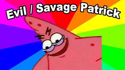 Evil And Savage Patrick Star Meme The Origin Of The Malicious Patrick