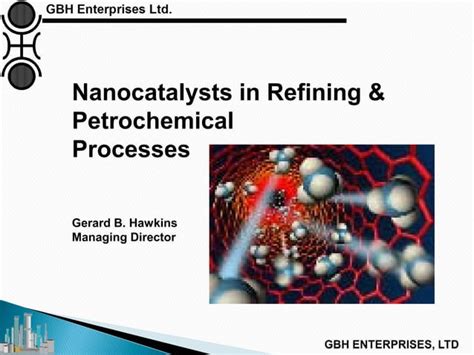 Nanocatalysts In Refining And Petrochemical Processes Ppt