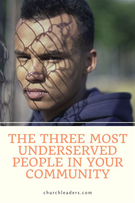 The Three Most Underserved People In Your Community