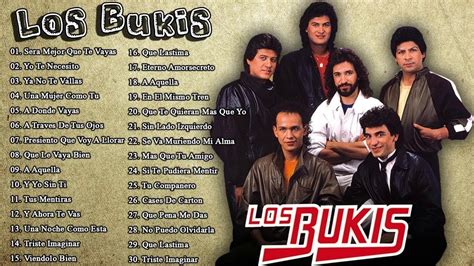 Los Bukis Sus Mejores Canciones Exitos Los Bukis Mix De Exitos Lo