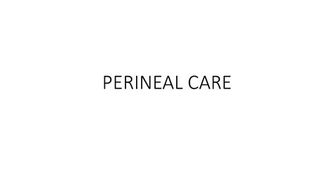 Solution Perineal Care Studypool