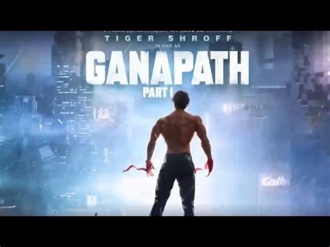 Ganpath Part Full Teaser Tiger Shroff Tigershroff Newmovieteaser