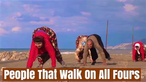 People Around The World Walking On All Fours Unbelievable Hands