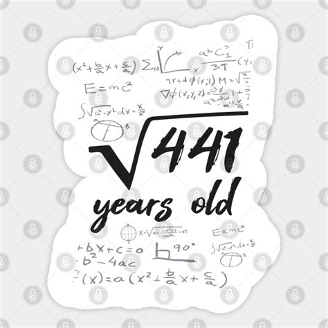 441 Years Old Root Mathematician 21 Years 21 Years Old Sticker