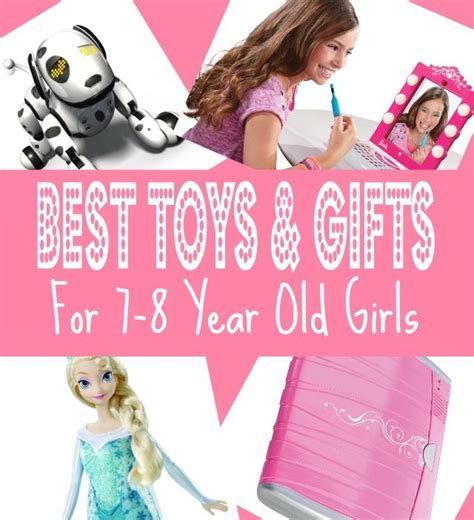 Best Ts And Top Toys For 7 Year Old Girls In 2015 Christmas Seventh Birthday And 7 8 Year